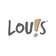 Text "LOUIS" in Großbuchstaben (das i als Ausrufezeichen)