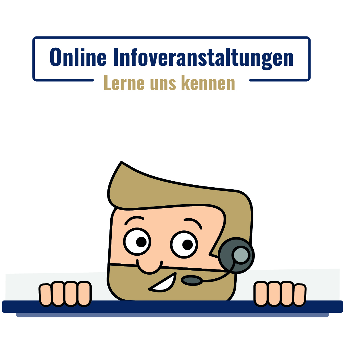 Text: Online Informationsveranstaltungen Lerne uns kennen. Darunter Kopf einer Comicfigur